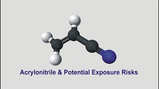 Acrylonitrile amp Potential Exposure Risks [upl. by Nevsa8]