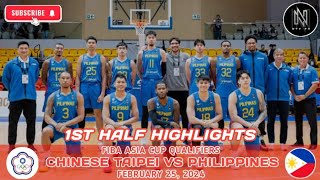 FIBA ASIA QUALIFIERS 1ST HALF HIGHLIGHTS GILAS PILIPINAS VS CHINESE TAIPEI FEBRUARY 25 2024 [upl. by Nilyahs]