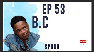 EPISODE 53 SPOKO DI FLAVOUR BAR ON CHILDHOOD BUSINESS HEARTBREAK SUPPORTIVE MOTHER [upl. by Ryley386]