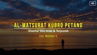 Dzikir Al Matsurat Kubro Petang dengan teks subtitle Arab dan Terjemah  Ust Nandar S [upl. by Finella]