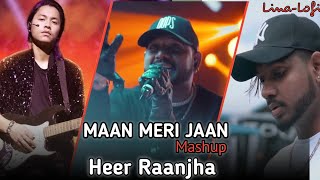 Maan Meri Jaan Mashup  Heer Ranjha  LinaLofi  Tu Aake Dekh Le  King  Rito Riba Bollywood Lofi [upl. by Dubenko]