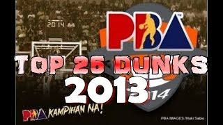 PBA Best DUNKS 2012 2013Pinoy Edition [upl. by Tybalt]