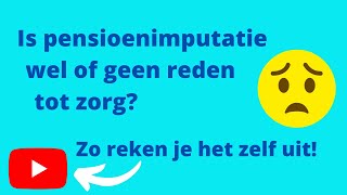 Is pensioenimputatie wel of geen reden tot zorg bij de erfbelasting Zo reken je het zelf uit [upl. by Mayne]