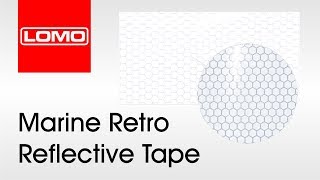 Lomo Marine Retro Reflective Tape [upl. by Cleavland]