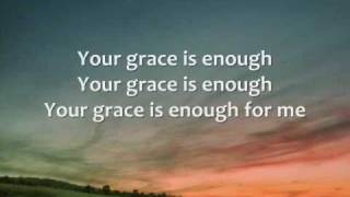 Chris Tomlin  Your Grace is Enough  Lyrics [upl. by Cherie26]