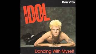 Billy Idol  Dancing With Myself [upl. by Cosimo]