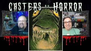 Casters of Horror  quotFrogmanquot review [upl. by Zobias]