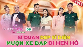 Vợ Chồng Son Quân Đội 6  Chàng sĩ quan SĨ DIỆN mượn xe đi hẹn hò và cái kết [upl. by Dannica]