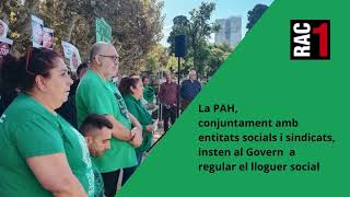 La PAH insta al Govern a regular el lloguer social obligatori tumbat pel Tribunal Constitucional [upl. by Yme368]