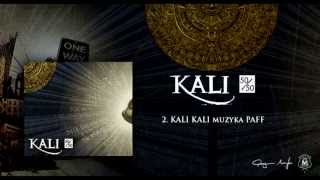 02 Kali  Kali Kali prod PAFF [upl. by Aivataj778]