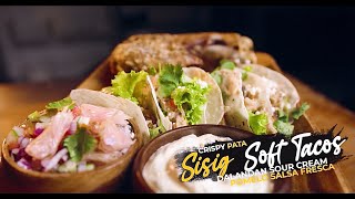 CRISPY PATA SISIG SOFT TACOS with Dalandan Sour Cream and Pomelo Salsa Fresca [upl. by Lissa]