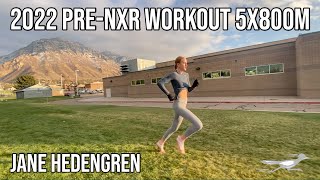 Jane Hedengren 5x800m PreNXR Workout [upl. by Nesta]