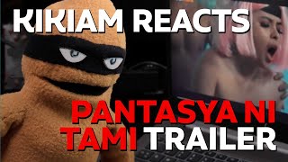 Kikiam Reacts to Pantasya ni Tami VivaMax trailer [upl. by Vincenty]