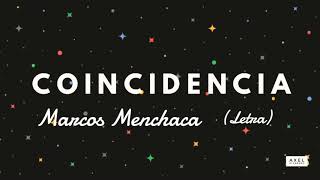 Coincidencia Letra  Marcos Menchaca [upl. by Liauqram78]