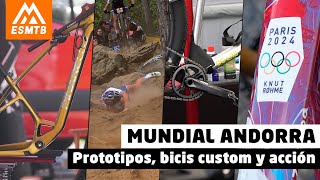 Mundial MTB Andorra prototipos bicis custom y acción [upl. by Chap601]