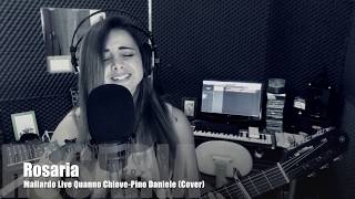 Rosaria Mallardo LIVE Quanno ChiovePino Daniele Cover [upl. by Guido]