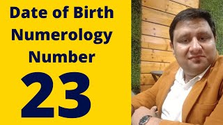 Numerology No 23 A short information on Birth Date Number 23  Date of Birth 23 [upl. by Maitund]