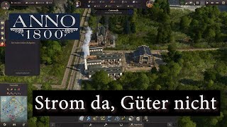 Anno 1800 Vanilla S2 13 knappe Lagerbestände erstes Kraftwerk [upl. by Magner873]