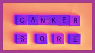 Canker Sores What Are They [upl. by Greenman926]