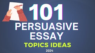 101 Persuasive Essay Topic Ideas  Essay Writing [upl. by Nnylaf]