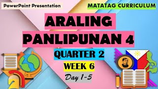 AP 4 Matatag Curriculum PowerPoint Presentation Quarter 2 Week 6 [upl. by Sou385]