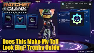 Ratchet amp Clank Rift Apart • Does This Make My Tail Look Big Trophy Guide Head Torso Leg Armor [upl. by Lledniw]