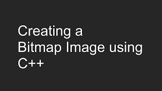 Creating a Bitmap Image bmp using C  Tutorial [upl. by Eahsed794]