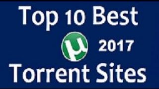 Top 10 Best Torrent Sites New Torrent Websites January 2017 [upl. by Asta]