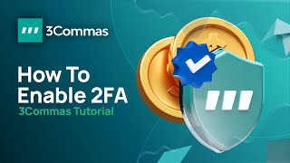 How To Enable Two Factor Authentication on 3Commas [upl. by Zarla618]