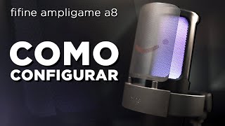 COMO CONFIGURAR O FIFINE AMPLIGAME A8 [upl. by Hamehseer]