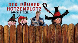 Der Räuber Hotzenplotz  Buch 1  Teil 3  Klassiker der deutschen Kinderliteratur  Bestseller [upl. by Morley]