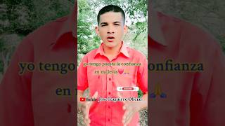 Yo tengo puesta la confianza en mi Jesús❤️🙏 alabanzas jesus parati viralvideo music comparte [upl. by Ppilihp]