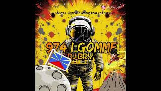 DJ BRY  974 i GOMME [upl. by Yerg]