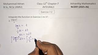 Q2 Ex72 Chapter7 Integrals  Class12th  NCERT 202526  AdnanAlig [upl. by Fawnia545]