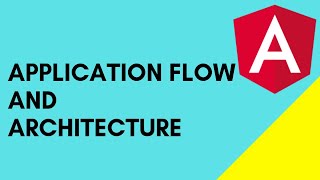 Angular Application Flow And Architecture overview [upl. by Suolkcin]