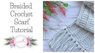 Braided Crochet Scarf Tutorial [upl. by Myrtice]