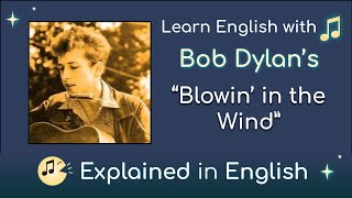 Blowin in the Wind  Bob Dylan Lyrics  Meaning Explained [upl. by Ahseyt]