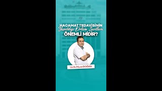 HACAMAT TEDAVİSİNİN GÜNLERİ VAR MIDIR [upl. by Mavilia545]