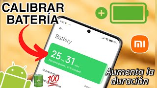 ✅CALIBRA Y MEJORA LA BATERÍA DE CUALQUIER XIAOMI O ANDROID  2024🔋 [upl. by Llohcin]