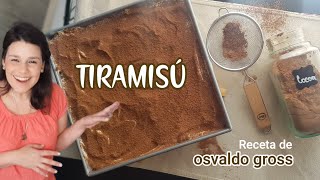 Tiramisú SIN HORNO casero fácil  Osvaldo Gross receta original [upl. by Mandelbaum]