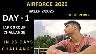 Day1 IAF X Group challenge in 25 days  study zero hours [upl. by Lantha]