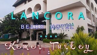 LANCORA BEACH HOTEL 4 Kemer Turkey [upl. by Notyard]