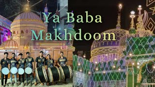 🔥Ya Baba Makhdoom 👑Makhdoom Shah Baba 🌠Mahim Urs 💥Hussain Nashik Dhol 🔥Aziz Naza  Gulzar Naza🌹 [upl. by Byrann]