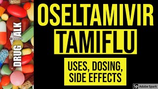 Oseltamivir Tamiflu  Uses Dosing Side Effects [upl. by Radbourne]