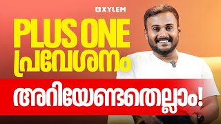 PLUS ONE പ്രവേശനം അറിയേണ്ടതെല്ലാം   Xylem SSLC [upl. by Abagail]