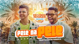 Devinho Novaes no Fluxo  Pele na Pele Nadson Ferinha [upl. by Salvucci]