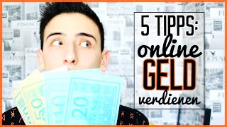 5 Tipps Online Geld verdienen ☆ [upl. by Elraet]