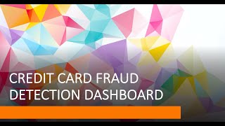 Credit Card Fraud Detection Dashboard Visualisation through POWER BI [upl. by Eelame]