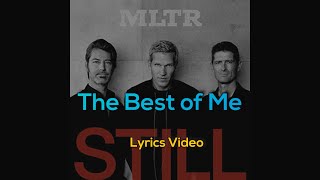 The Best of Me  Michael Learns To Rock Lyrics Video [upl. by Ahcurb502]