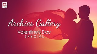 Archies Gallery  Valentines Day Special Songs [upl. by Miguela]